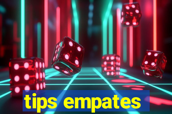 tips empates